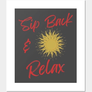 Sip Back & Relax Posters and Art